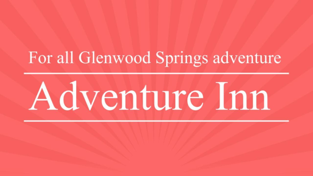 Adventure Inn - Glenwood Springs Esterno foto